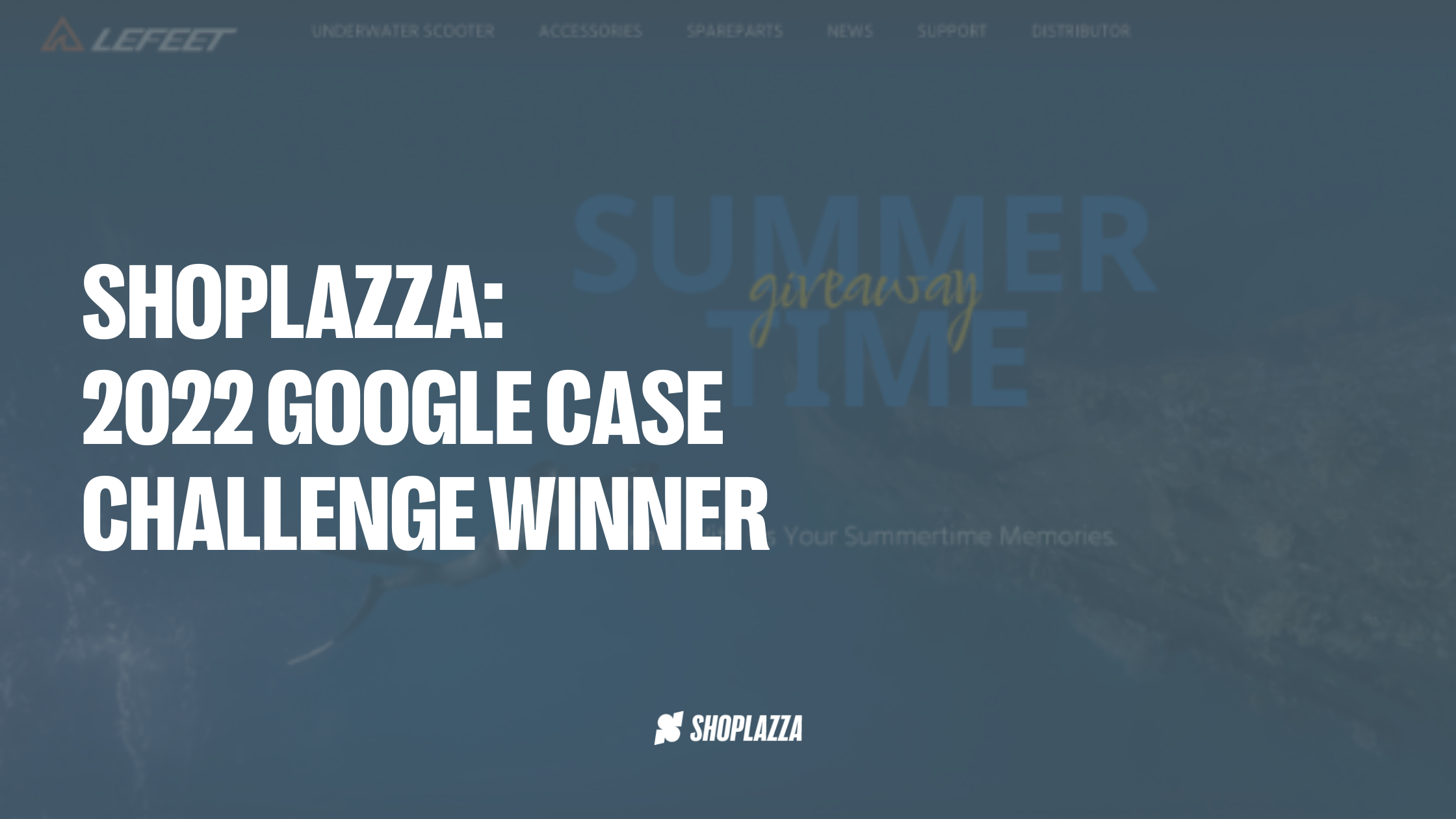Shoplazza: Google Case Challenge Winner