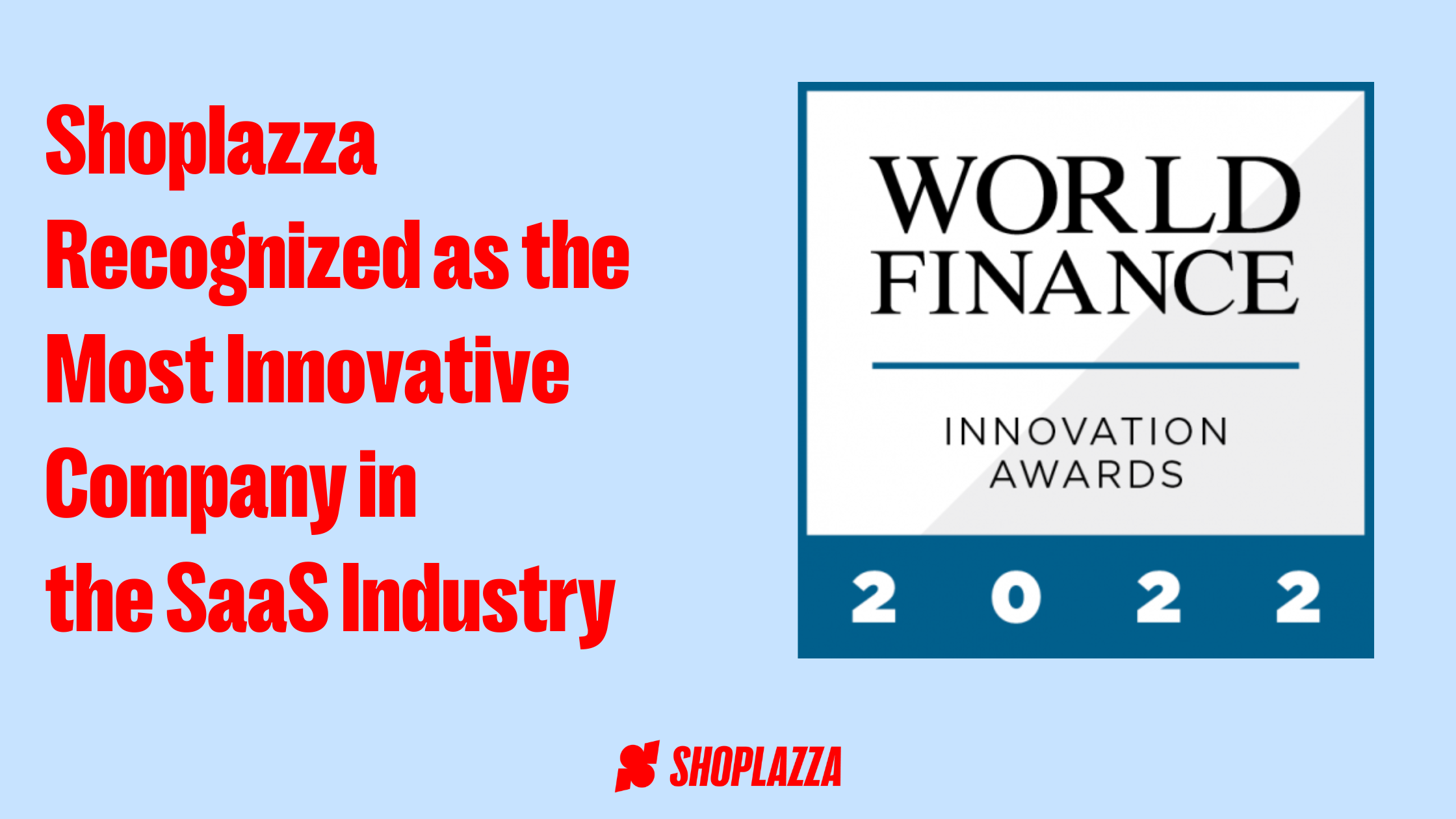 Shoplazza Recognized at the World Finance 2022 Innovation Awards